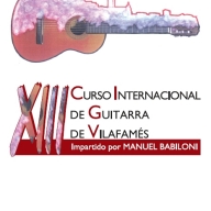 
		  MANUEL BABILONI: XIII CURSO INTERNACIONAL DE GUITARRA DE VILAFAMS - VILAFAMS (CASTELLN)